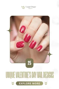 25 Unique Valentines Day Nail Designs That Will Wow Everyone